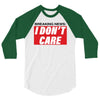 Breaking News i Don't Care 3/4 Sleeve Shirt