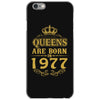 queens are born in 1977 iPhone 6/6s Case
