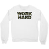 Work Hard Crewneck Sweatshirt