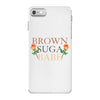 Brown Suga Babe iPhone 7 Case