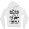 So... There's This Girl Who Kinda Stole My Heart Stepdad Zipper Hoodie