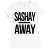 sashay away Ladies Fitted T-Shirt