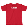 ball is life Toddler T-shirt
