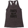 toats ma goat Racerback Tank