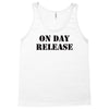 on day release Tank Top