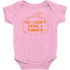 no i did not steal a pumpkin Baby Onesie