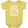 Just Another Beer Drinker With A Fishing Problem Baby Onesie