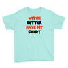 witch better have my candy Youth Tee