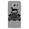 I Am Dachshund Actually In A Very Commited Relationship Samsung Galaxy S7