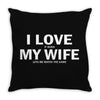 I Love It When My Wife Lets Me Watch The Game Throw Pillow