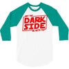 may the dark side be with you 3/4 Sleeve Shirt