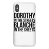dorothy in the street blanche in the sheets iPhoneX