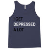 i get deppresed a lot Tank Top