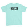 slacker funny school geek nerd cool gift idea tee shirt t shirt Youth Tee