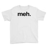 meh geek nerd t shirt funny humor retro Youth Tee