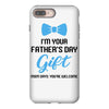 I'm Your Father's Day Gift  Says You're Welcome Baby Boy iPhone 8 Plus