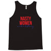 nasty women make history Tank Top