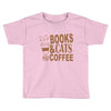 books and cats and coffee Toddler T-shirt