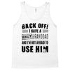 Back Off Crazy Granddad Afraid To Use Him Tank Top