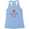 donut worry, be happy Racerback Tank