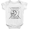 i thought i wanted a career turns out i just out paychecks to go fishi Baby Bodysuit