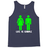 life is simple funny Tank Top