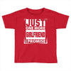 Just One More Girlfriend I Promise Toddler T-shirt