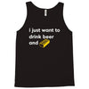 i just want to drink beer and brick Tank Top