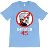 Impeach 45 Stop Trump T-Shirt