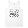 you go glen coco  t shirt  you go glen coco  graphic Tank Top