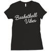 basketball vibes Ladies Fitted T-Shirt