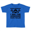 good morning Toddler T-shirt
