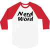 nerd is the word 3/4 Sleeve Shirt