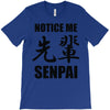 notice me senpai T-Shirt