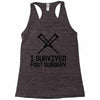 I Survived Foot Surgery Racerback Tank