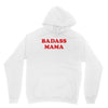Badass Mama Unisex Hoodie