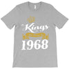 kings are born in 1968 T-Shirt