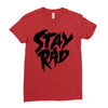 Stay Rad Ladies Fitted T-Shirt