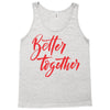 better together 2 Tank Top