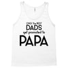 Only the Best Dads get Promoted to Papa Tank Top