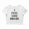 I FEEL LIKE DWADE Crop Top