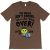 The World Aint Ending Class Of 2018 T-Shirt