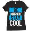 Be Your Self Stay Cool Ladies Fitted T-Shirt