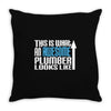 this is what an awesome plumber looks like Throw Pillow