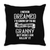 Perfect Freakin Granny Throw Pillow