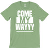 come my way T-Shirt