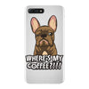 where's my coffee iPhone 7 Plus Case