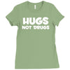 hugs not drugs funny printed Ladies Fitted T-Shirt