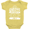 Queens Are Born In July Baby Onesie