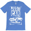 Just One More Car I Promise T-Shirt